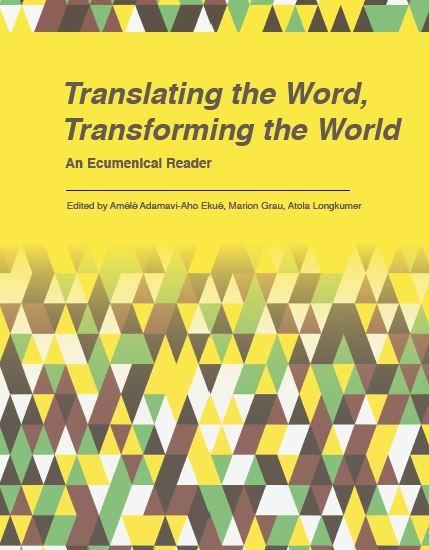 Translating the Word, Transforming the World: An Ecumenical Reader