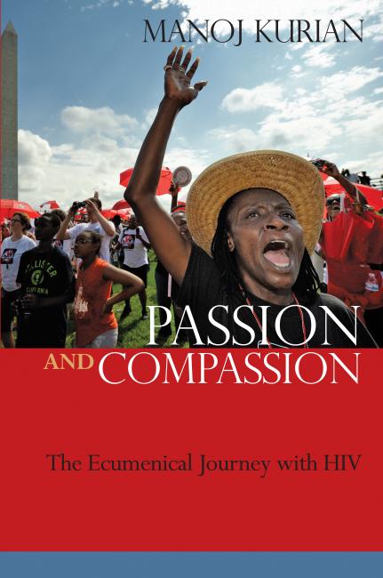 Passion and Compassion: The Ecumenical Journey with HIV