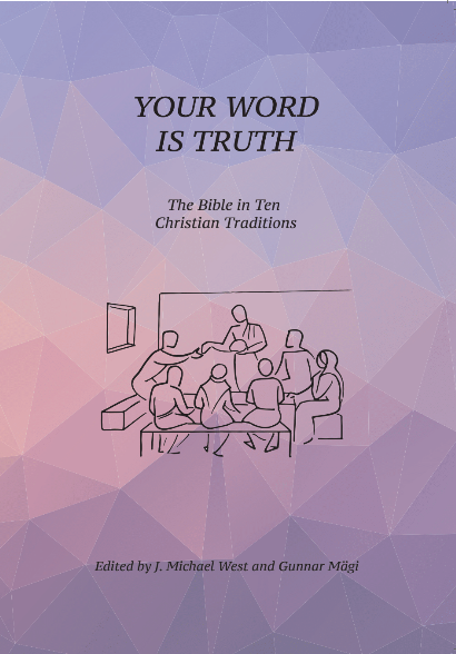 Your Word is Truth: The Bible in Ten Christian Traditions